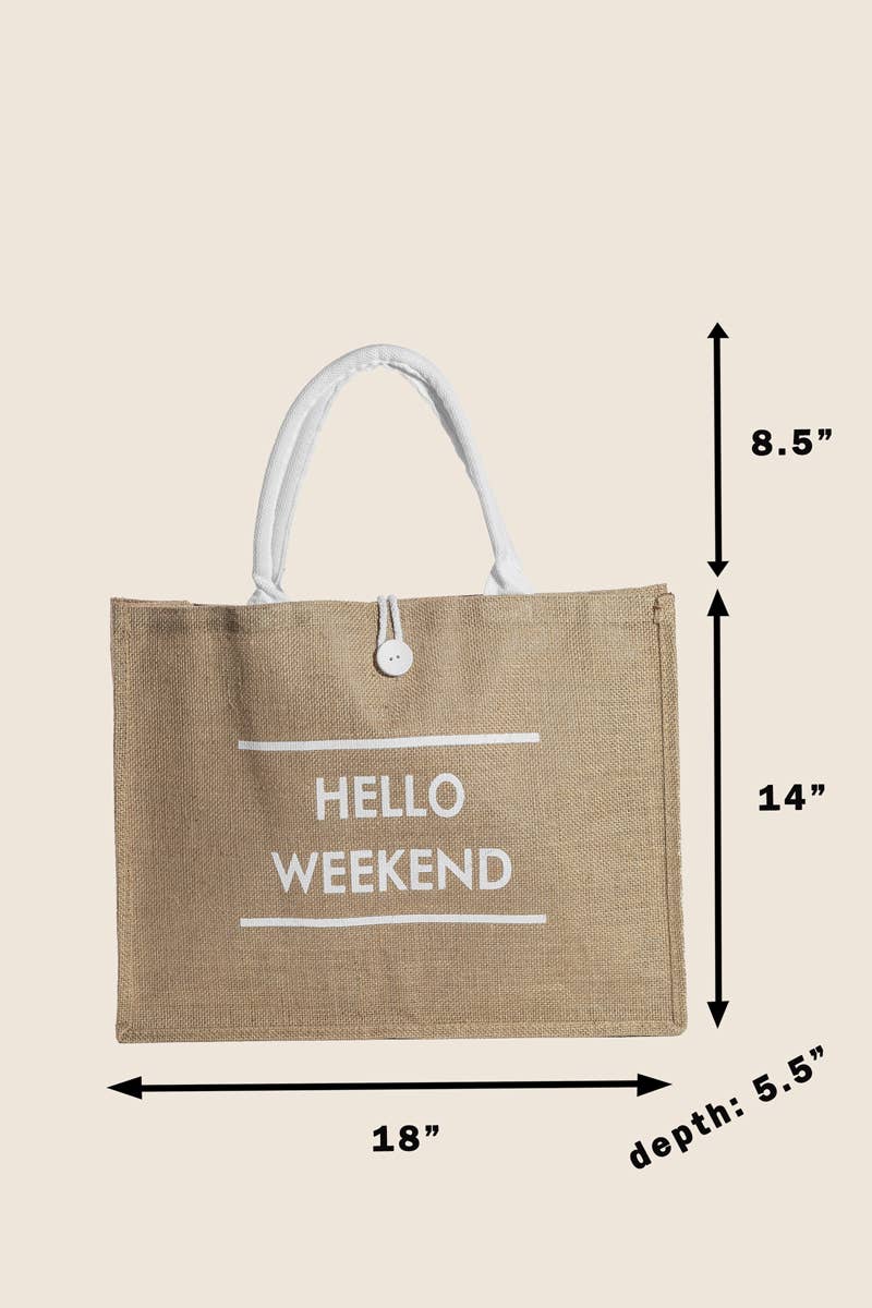 HELLO WEEKEND TOTE